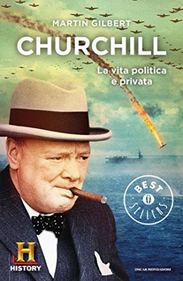 Churchill: La vita politica e privata